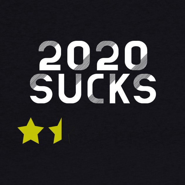 2020 Sucks - Funny Saying Gift, Best Gift Idea For Friends, Funny Saying Gifts by Seopdesigns